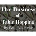 Business Of Table-Hopping by Paul A. Lelekis Business Of Table-Hopping by Paul A. Lelekis