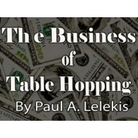 Business Of Table-Hopping by Paul A. Lelekis
