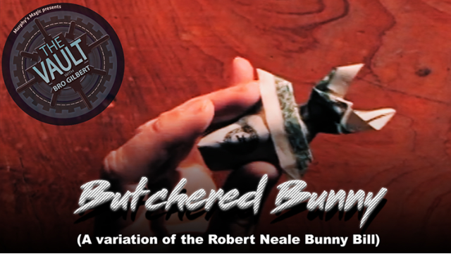 Butchered Bunny (A Variation Of The Robert Neale Bunny Bill) by The Vault