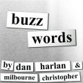Buzzwords by Dan Harlan & Milbourne Christopher Buzzwords by Dan Harlan & Milbourne Christopher