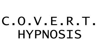 C.O.V.E.R.T. Hypnosis by Bill 0'Connell