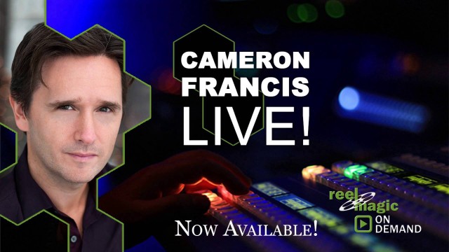 Cameron Francis Reel Magic Magazine Live