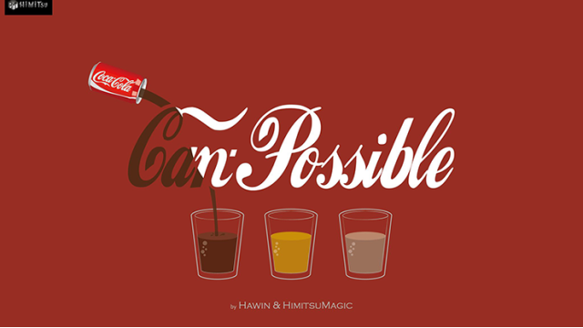 Canpossible by Hawin & Himitsu Magic