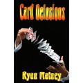 Card Delusions by Ryan Matney
