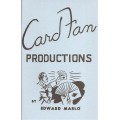 Card Fan Productions by Edward Marlo