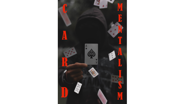 Card Mentalism by Dibya Guha