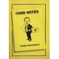 Card Notes by Roger Crosthwaite Card Notes by Roger Crosthwaite