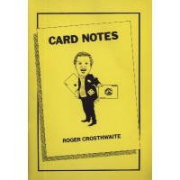 Card Notes by Roger Crosthwaite