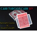 Card Throgh Card by Kenneth Costa & Jawed Goudih Card Throgh Card by Kenneth Costa & Jawed Goudih