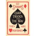 Card Tricks And The Way They Are Performed by Si Stebbins Card Tricks And The Way They Are Performed by Si Stebbins