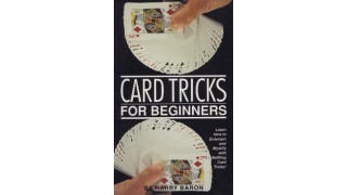 Card Tricks For Beginners by Harry Baron