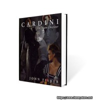 Cardini: The Suave Deceive by John Fisher And The Miracle Factory