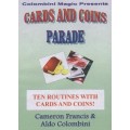 Cards And Coins Parade by Cameron Francis & Aldo Colombini Cards And Coins Parade by Cameron Francis & Aldo Colombini