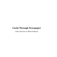 Cards Through Newspaper by Alexander De Cova