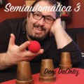 Cartomagia Semiautomatica 3 Book + Videos (Spanish) by Dani Daortiz Cartomagia Semiautomatica 3 Book + Videos (Spanish) by Dani Daortiz