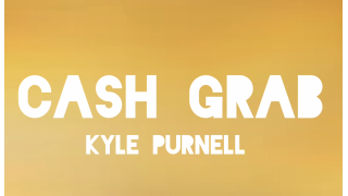 Cash Grab by Kyle Purnell