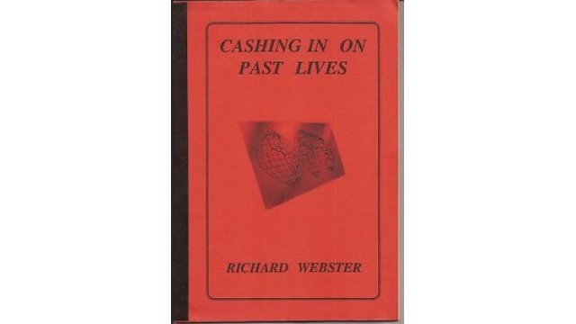 Cashing In On Past Lives by Richard Webster