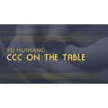 Ccc On The Table by Yu Huihang Ccc On The Table by Yu Huihang