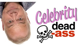 Celebrity Dead Ass by Bill Abbott