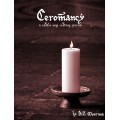 Ceromancy by Bill Montana Ceromancy by Bill Montana