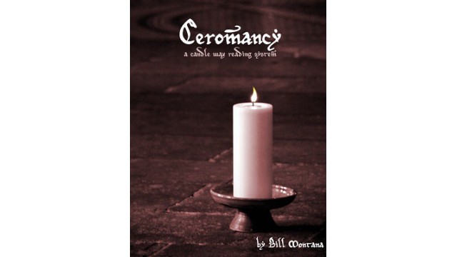 Ceromancy by Bill Montana