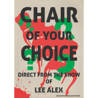 Chair Of Choice by Lee Alex