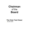 Chairman Of The Board by Ken Dyne Chairman Of The Board by Ken Dyne