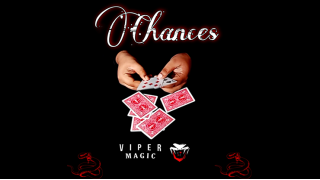 Chances by Viper Magic