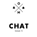 Chat Issue 5 by Ollie Mealing Chat Issue 5 by Ollie Mealing