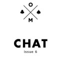 Chat Issue 6 by Ollie Mealing Chat Issue 6 by Ollie Mealing