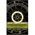 Cheiro'S Book Of Numbers by Count Louis Hamon Cheiro'S Book Of Numbers by Count Louis Hamon