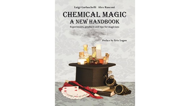 Chemical Magic: A New Handbook by Alex Rusconi & Luigi Garlaschelli