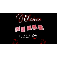 Choices by Viper Magic