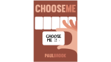 Choose Me by Paul Brook