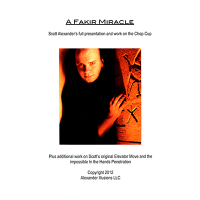 Chop Cup Routine A Fakir Miracle Lecture Notes by Scott Alexander
