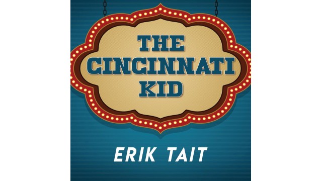 Cincinnati Kid by Erik Tait