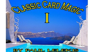 Classic Card Magic I by Paul A. Lelekis