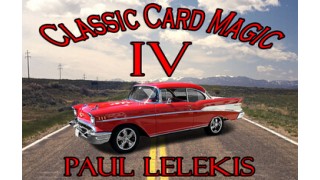 Classic Card Magic Iv by Paul Lelekis