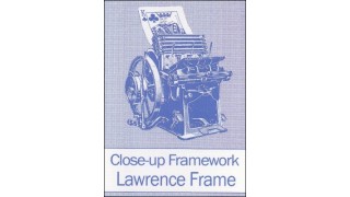 Close-Up Framework by Lawrence Frame