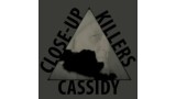 Close-Up Killers by Bob Cassidy