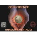 Coin'Cidence by Unknown Mentalist Coin'Cidence by Unknown Mentalist