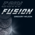 Coin Fusion by Gregory Wilson Coin Fusion by Gregory Wilson