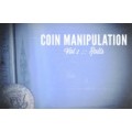 Coin Manipulation by Ilyas Seisov Coin Manipulation by Ilyas Seisov