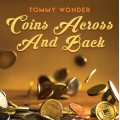 Coins Across And Back by Tommy Wonder Coins Across And Back by Tommy Wonder