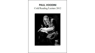 Cold Reading Lecture 2012 by Paul Voodini