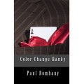 Color Change Hank by Paul Romhany Color Change Hank by Paul Romhany