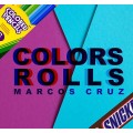 Colors Rolls by Marcos Cruz Colors Rolls by Marcos Cruz