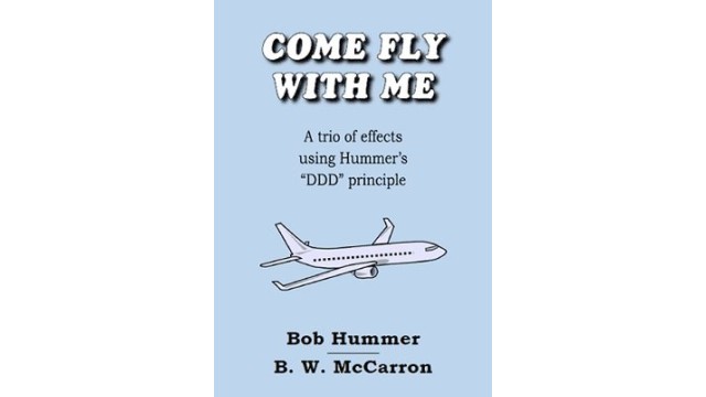 Come Fly With Me by Bob Hummer & B.W. Mccarron