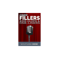 Comedy Fillers 200 Quips & One-Liners by Wolfgang Riebe