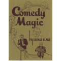 Comedy Magic by George Blake Comedy Magic by George Blake
